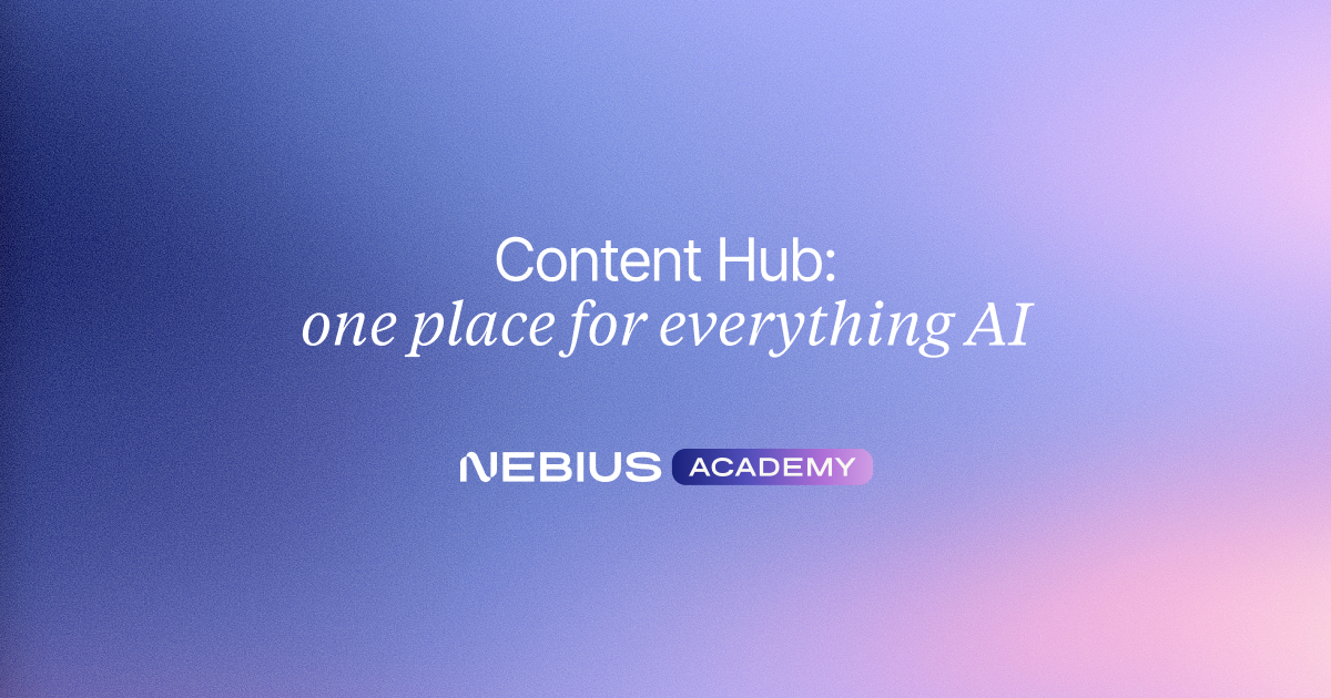 Nebius Academy Content Hub
